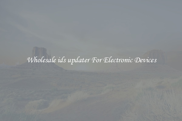 Wholesale ids updater For Electronic Devices