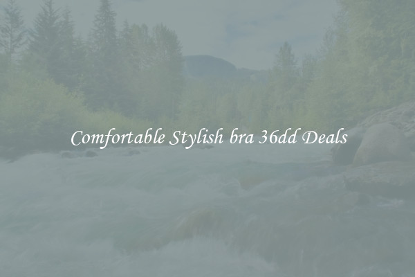 Comfortable Stylish bra 36dd Deals