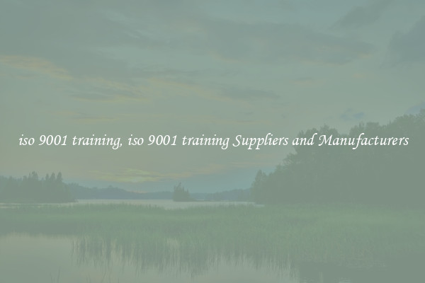 iso 9001 training, iso 9001 training Suppliers and Manufacturers