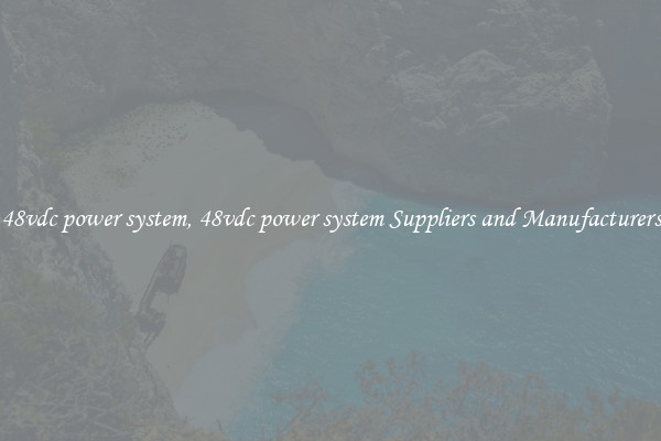 48vdc power system, 48vdc power system Suppliers and Manufacturers
