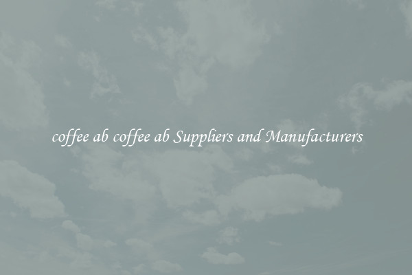 coffee ab coffee ab Suppliers and Manufacturers